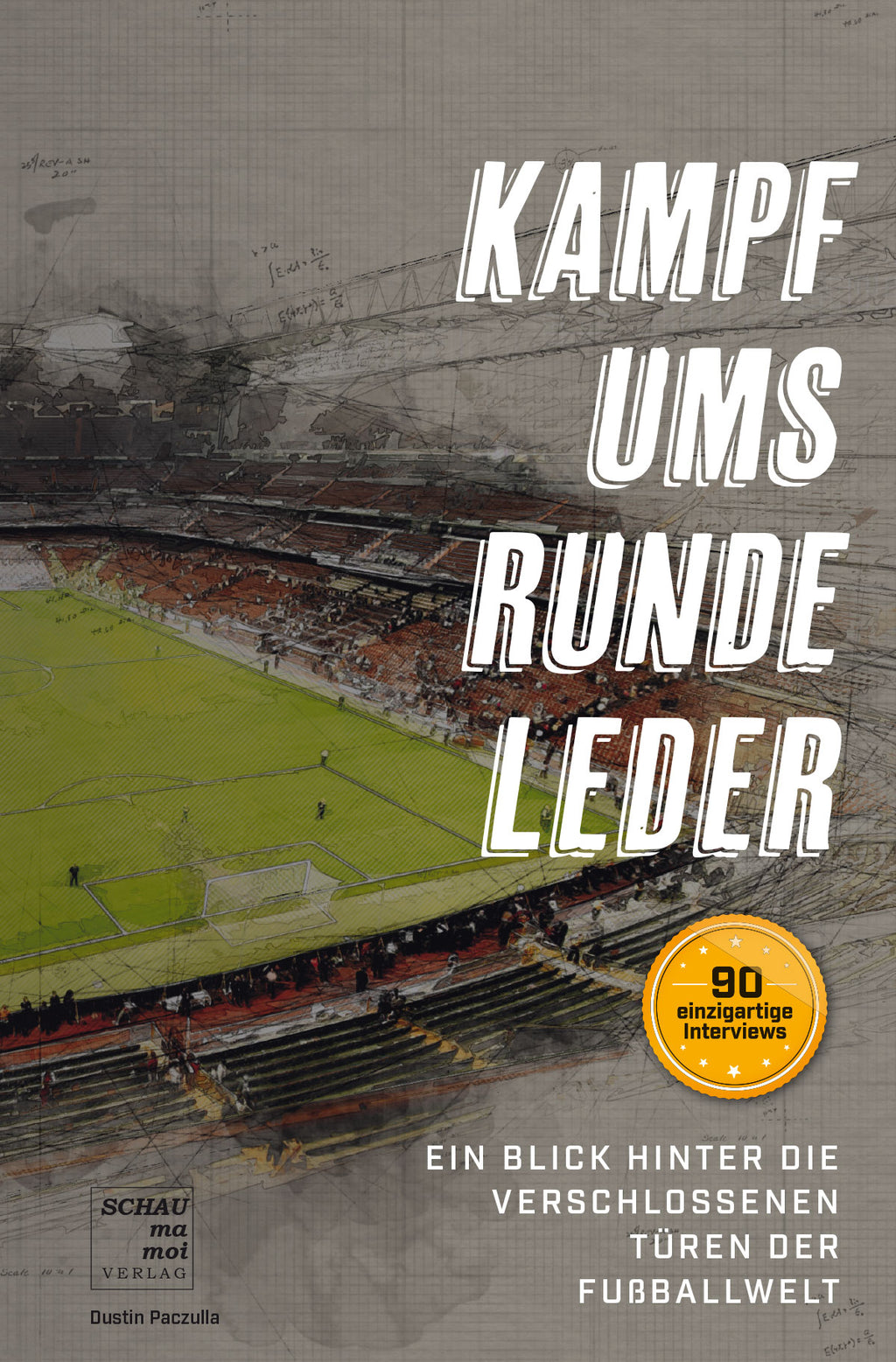 Der Kampf ums runde Leder (Buch) - von Dustin Paczulla